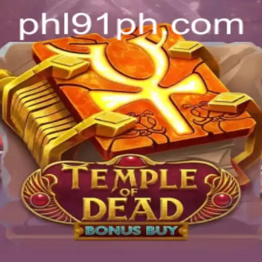 Exploring the Thrills of Temple of Dead Bonus Buy on 91PH.com